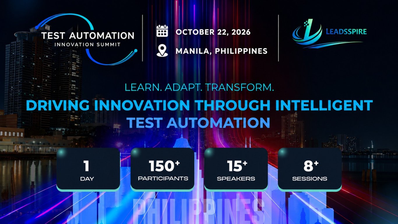 Test Automation Innovation Summit | Manila , Philippines Test Automation Innovation Summit | Manila , Philippines