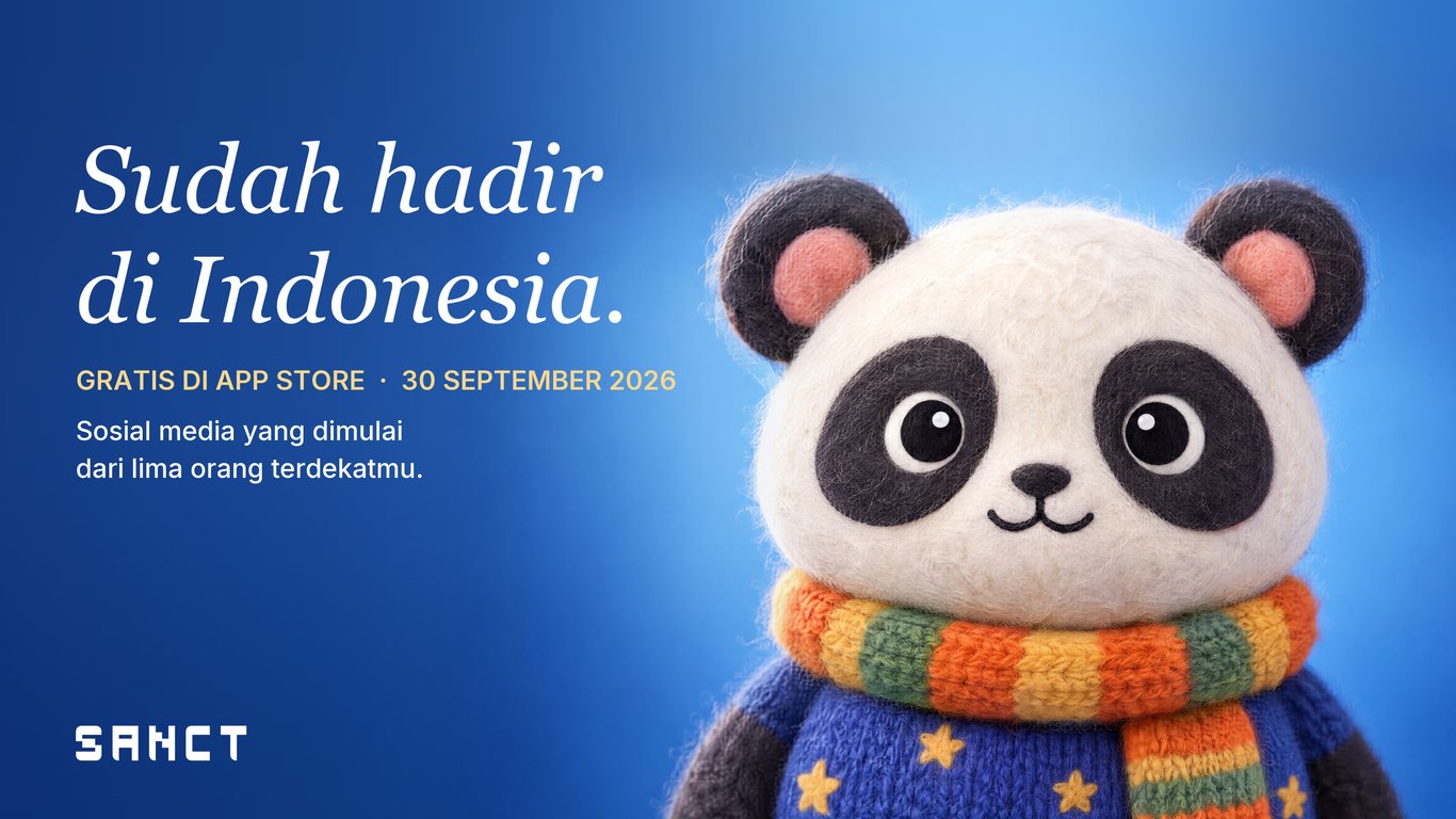 Sanct Resmi Meluncur di Indonesia: Sosial Media yang Meminta Penggunanya Memulai dari Lima Orang Terdekat Sanct Resmi Meluncur di Indonesia: Sosial Media yang Meminta Penggunanya Memulai dari Lima Orang Terdekat