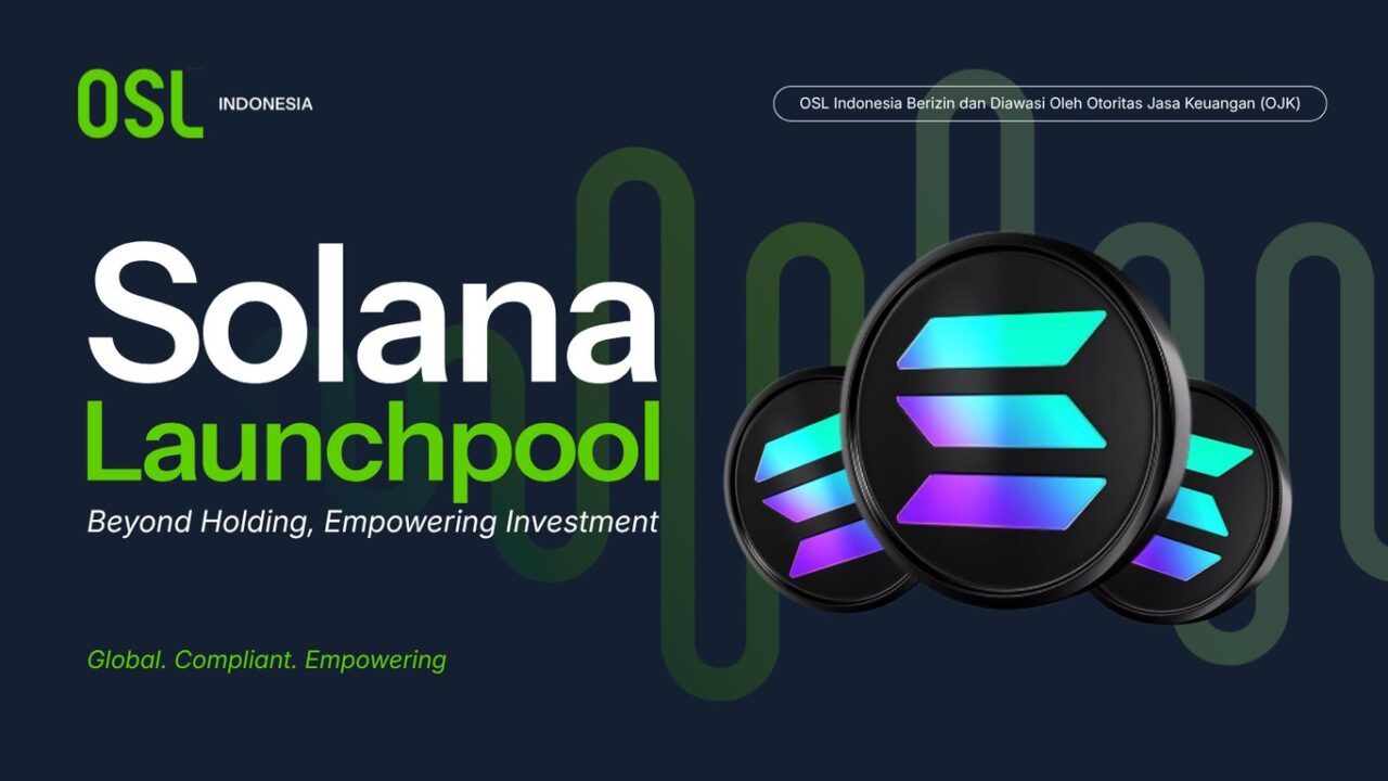OSL Indonesia Hadirkan Launchpool Solana,  Bagikan hingga Rp100 Juta Rewards Pool