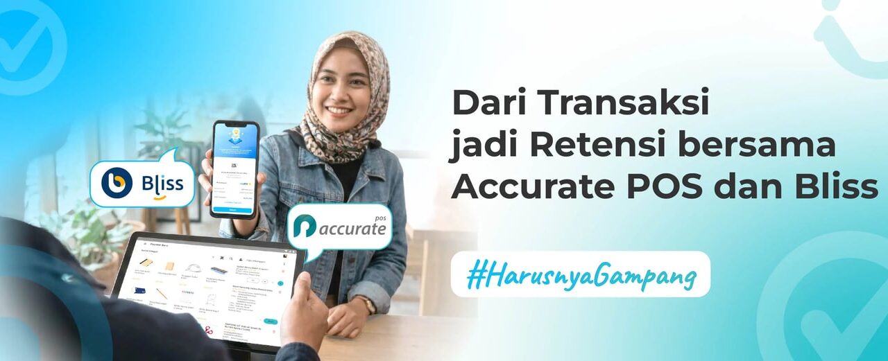 Dari Transaksi jadi Retensi: Optimalisasi Accurate POS dan Bliss