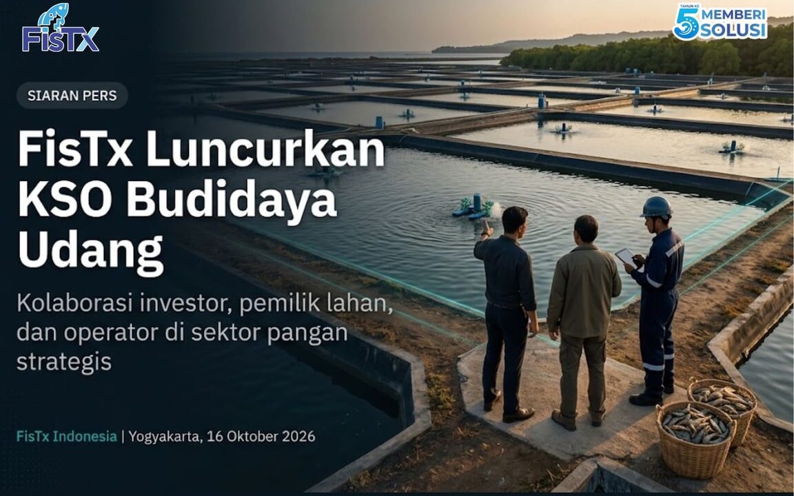 FisTx Indonesia Luncurkan KSO Budidaya Udang, Pertemukan Investor, Pemilik Lahan, dan Operator Berpengalaman di Sektor Pangan Strategis