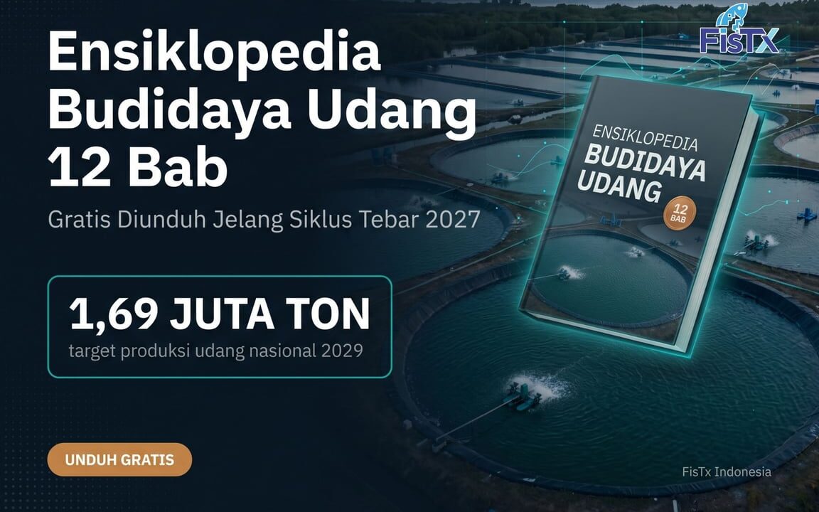 Target 1,69 Juta Ton Udang 2029: FisTx Bagikan Ensiklopedia Budidaya 12 Bab Gratis untuk Petambak